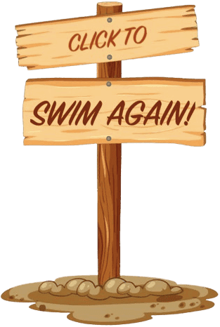 Sign post that reads: Click to swim again